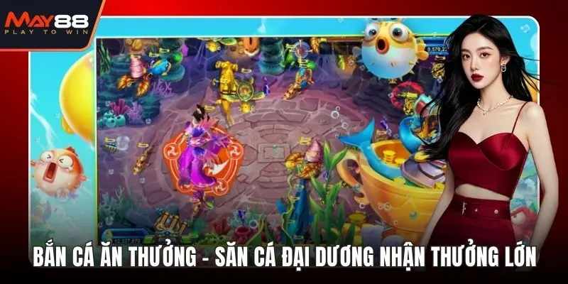 Bắn cá ăn thưởng