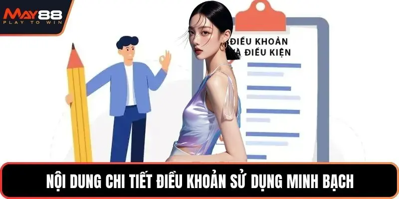 Nội dung chi tiết điều khoản sử dụng minh bạch