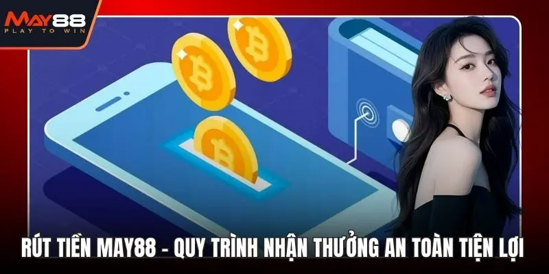 Rút Tiền May88