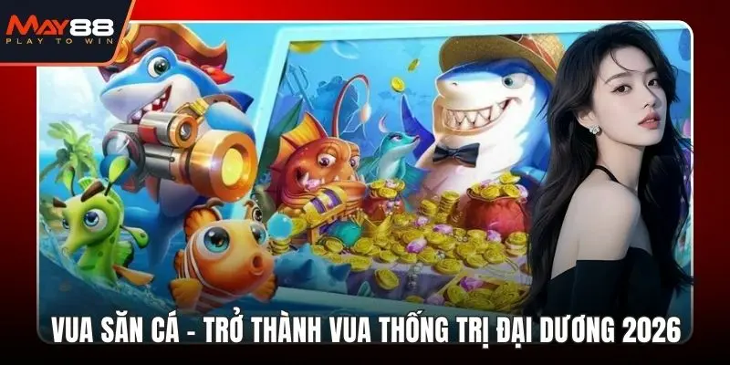 Vua Săn Cá